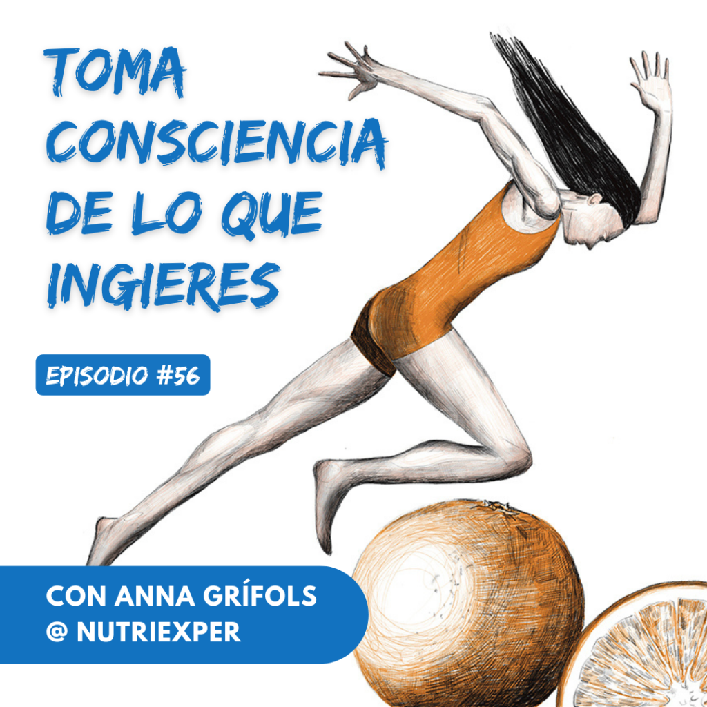 EPISODIO #56. Toma consciencia de lo que ingieres episode artwork