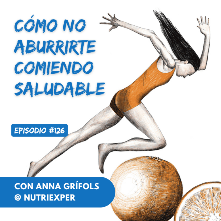 EPISODIO #126. Cómo no aburrirte comiendo saludable episode artwork