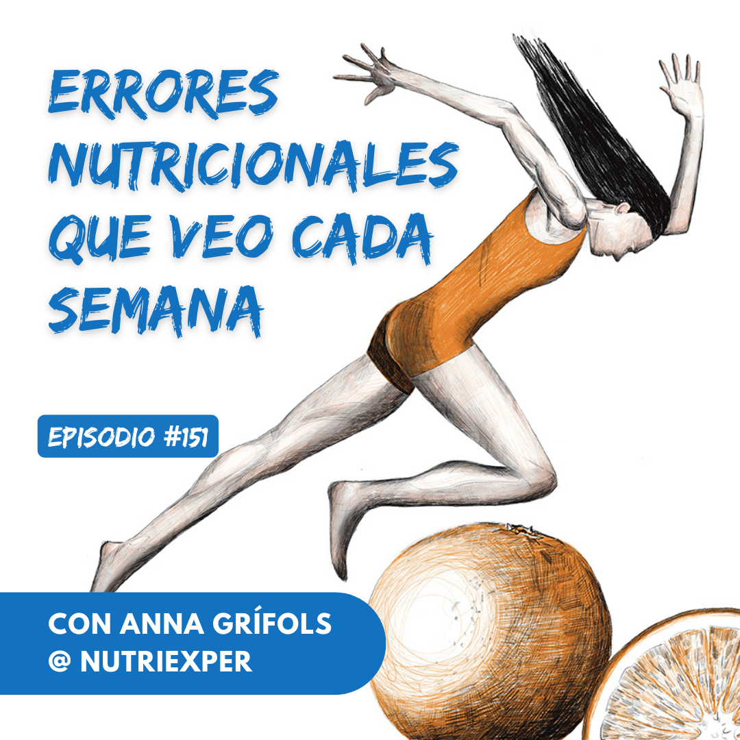EPISODIO #151. Errores nutricionales que veo cada semana en consulta episode artwork