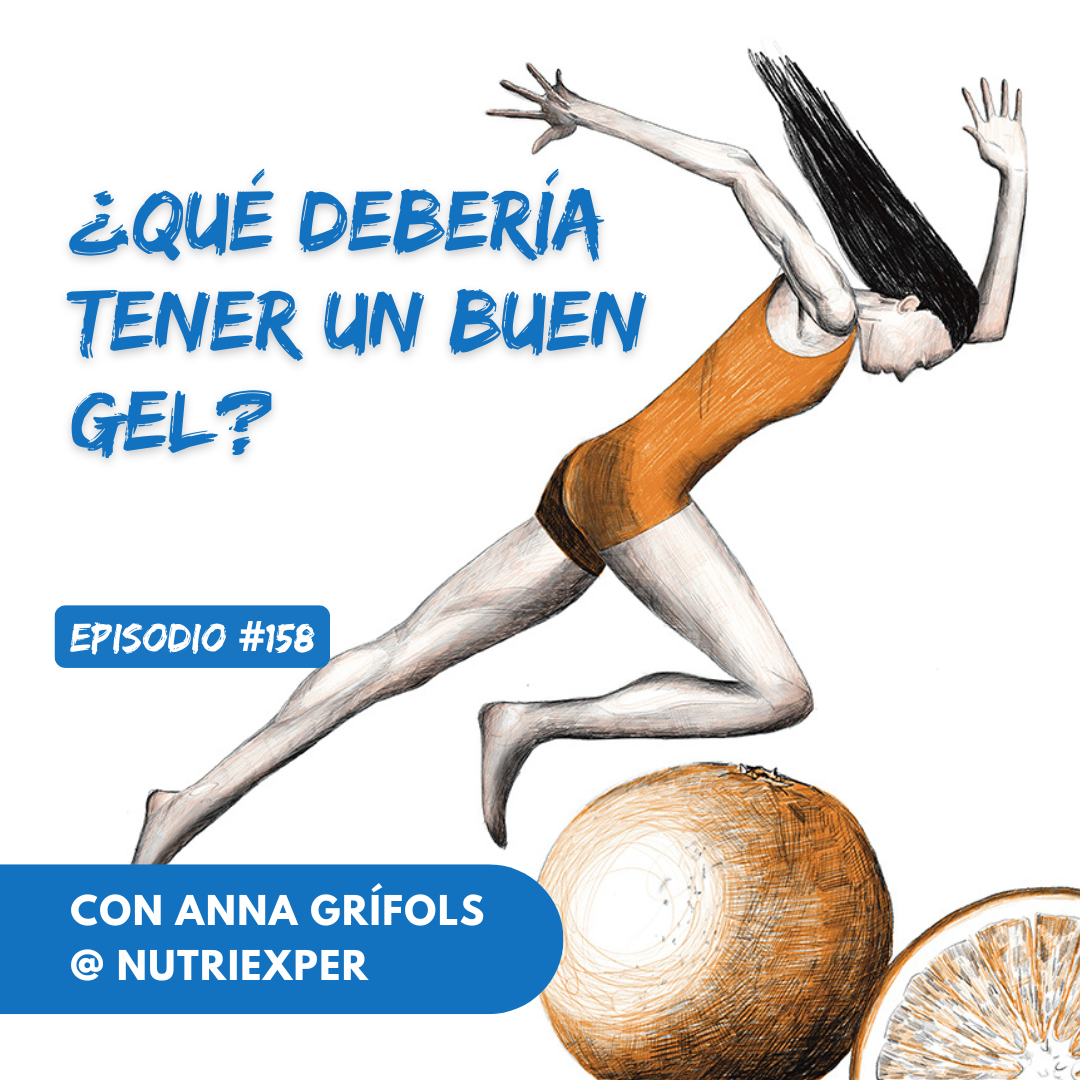 EPISODIO 158. ¿Qué debería tener un buen gel?